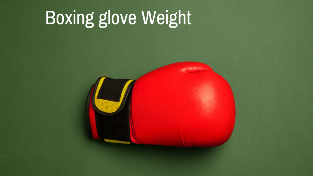 Boxing glove weight 