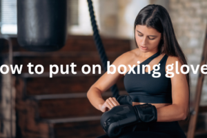 How to put on boxing gloves?